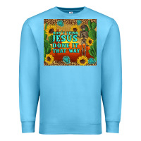 Ocean Blue don't think jesus done it that way western skeleton cactus Premium Sweatshirt - Artiststas