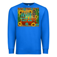True Royal don't think jesus done it that way western skeleton cactus Premium Sweatshirt - Artiststas