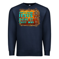 Navy don't jesus done it that way western skeleton Premium Sweatshirt - Artiststas
