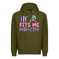Army Green he fits me perfectly Premium Hoodie - MaliasSmallBusiness