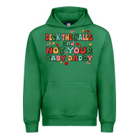 Emerald deck the halls and not your baby daddy Urban Hoodie - MaliasSmallBusiness