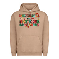 Pigment Burro deck the halls and not your baby daddy Urban Hoodie - MaliasSmallBusiness