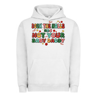Pigment Lunar Rock deck the halls and not your baby daddy Urban Hoodie - MaliasSmallBusiness