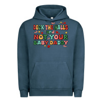 Pigment Midnight Navy deck the halls and not your baby daddy Urban Hoodie - MaliasSmallBusiness