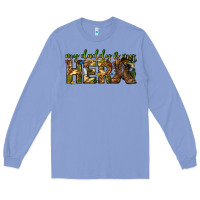 Colony Blue my daddy is my hero army western Long Sleeve Tee - texasbilliewilder