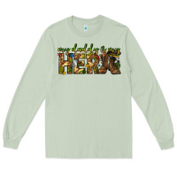 Matcha my daddy is my hero army western Long Sleeve Tee - texasbilliewilder
