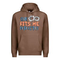 Chestnut she fits me perfectly Premium Hoodie - MaliasSmallBusiness