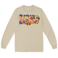 Mushroom my daddy is my hero dispatcher Long Sleeve Tee - texasbilliewilder