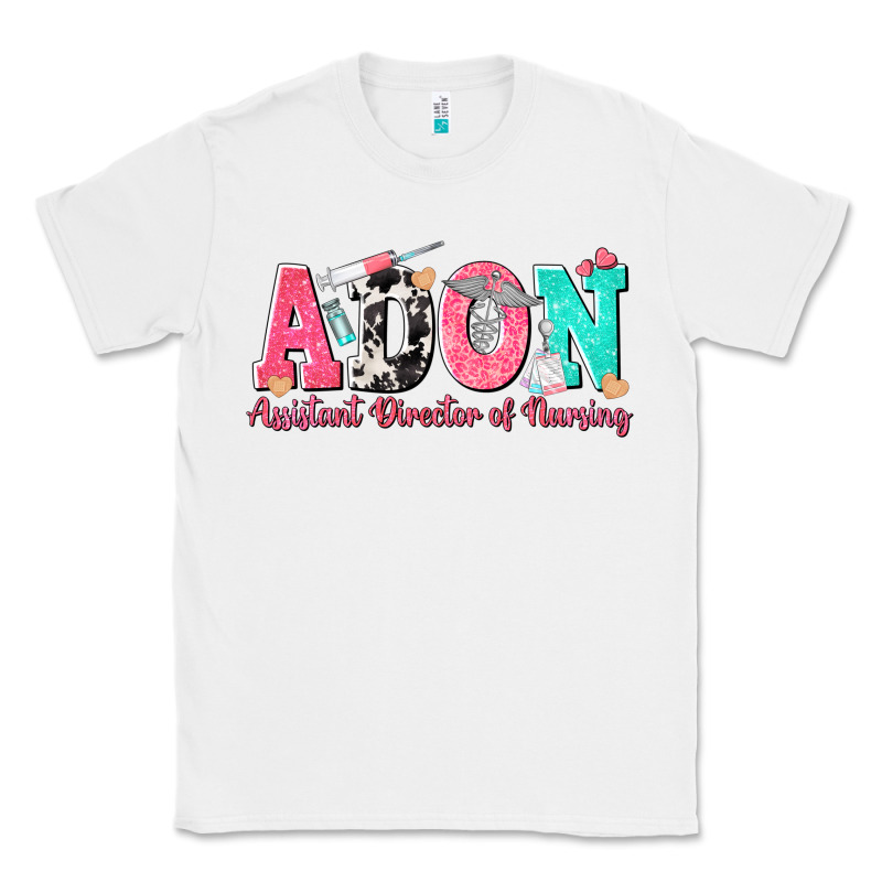 Adon Assistant Director Of Nursing Classic Tee by texasbilliewilder | Teevron