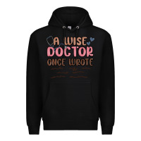 Black a wise doctor once said Premium Hoodie - MaliasSmallBusiness