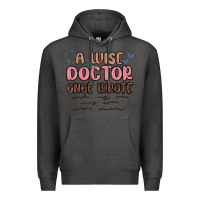 Charcoal Heather a wise doctor once said Premium Hoodie - MaliasSmallBusiness