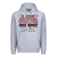 Heather Grey a wise doctor once said Premium Hoodie - MaliasSmallBusiness