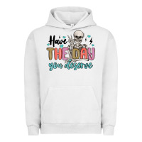 Pigment Lunar Rock have the day you deserve Urban Hoodie - MaliasSmallBusiness