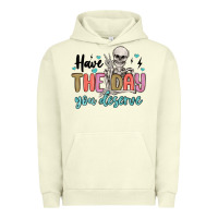 Pigment Pistachio have the day you deserve Urban Hoodie - MaliasSmallBusiness