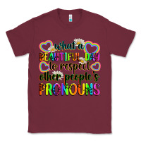 Burgundy what a beautiful day to respect other people's pro Classic Tee - Zillion Design Studio