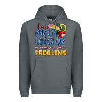 Rock im a math teacher of course i have problems Premium Hoodie - MaliasSmallBusiness