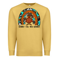 Antique Gold gobble till you wobble rainbow Premium Sweatshirt - JahusDesignShop