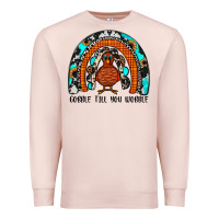 Pale Pink gobble till you wobble rainbow Premium Sweatshirt - JahusDesignShop