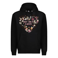 Black but first coffee Premium Hoodie - MaliasSmallBusiness