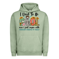Pigment Oil Green i used to be cool now i just argue with miniature Urban Hoodie - MaliasSmallBusiness