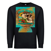 Black dead tired fueled by coffee 12 oz can cooler (regular) Premium Sweatshirt - Artiststas