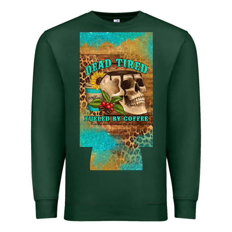 Dead Tired Fueled By Coffee 12 Oz Can Cooler  (slim) Premium Sweatshirt by Artiststas | Teevron