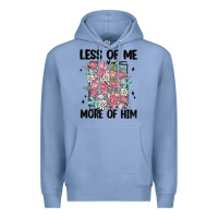 Colony Blue less of me more of him Premium Hoodie - MaliasSmallBusiness