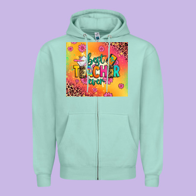 Best Teacher Ever Zipper Hoodie Designed By Zillion Design Studio