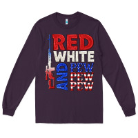 Plum red white and pew pew pew Long Sleeve Tee - texasbilliewilder