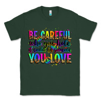 Sports Green be careful who you hate it could be someone you lo Classic Tee - Zillion Design Studio