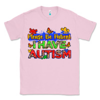 Bubblegum Pink please be patient i have autism Classic Tee - Zillion Design Studio