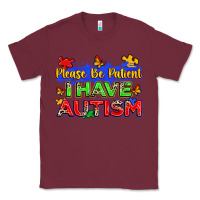 Burgundy please be patient i have autism Classic Tee - Zillion Design Studio