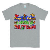 Heather Grey please be patient i have autism Classic Tee - Zillion Design Studio