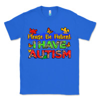 True Royal please be patient i have autism Classic Tee - Zillion Design Studio