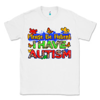 White please be patient i have autism Classic Tee - Zillion Design Studio