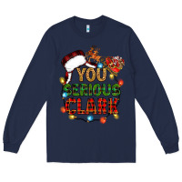 Navy you serious clark Long Sleeve Tee - Zillion Design Studio