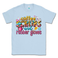 Dusty Blue coffee scrubs and rubber gloves Classic Tee - texasbilliewilder