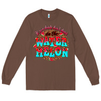 Chestnut if you drink dont drive do the watermelon Long Sleeve Tee - AdoDesignShop