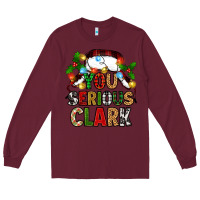 Burgundy you serious clark Long Sleeve Tee - Zillion Design Studio