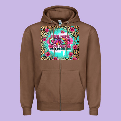 Some Moms Cuss Too Much It's Me I'm Some Moms Zipper Hoodie Designed By Zillion Design Studio