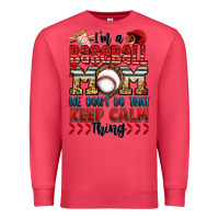 Cardinal i'm a baseball mom we don't do that keep calm thin Premium Sweatshirt - Jasminsmagicworld
