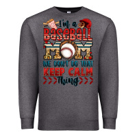 Charcoal Heather i'm a baseball mom we don't do that keep calm thin Premium Sweatshirt - Jasminsmagicworld