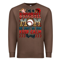 Chestnut i'm a baseball mom we don't do that keep calm thin Premium Sweatshirt - Jasminsmagicworld