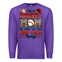 Purple i'm a baseball mom we don't do that keep calm thin Premium Sweatshirt - Jasminsmagicworld