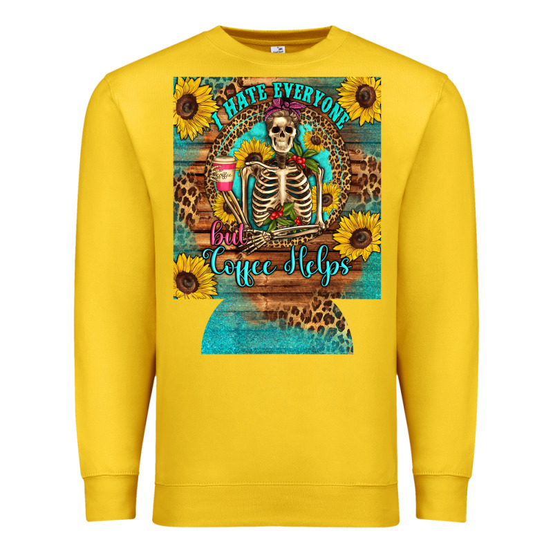 I Hate Everyone But Coffee Helps Western Skeleton Coffee Sunflowers 12 Premium Sweatshirt by Artiststas | Teevron