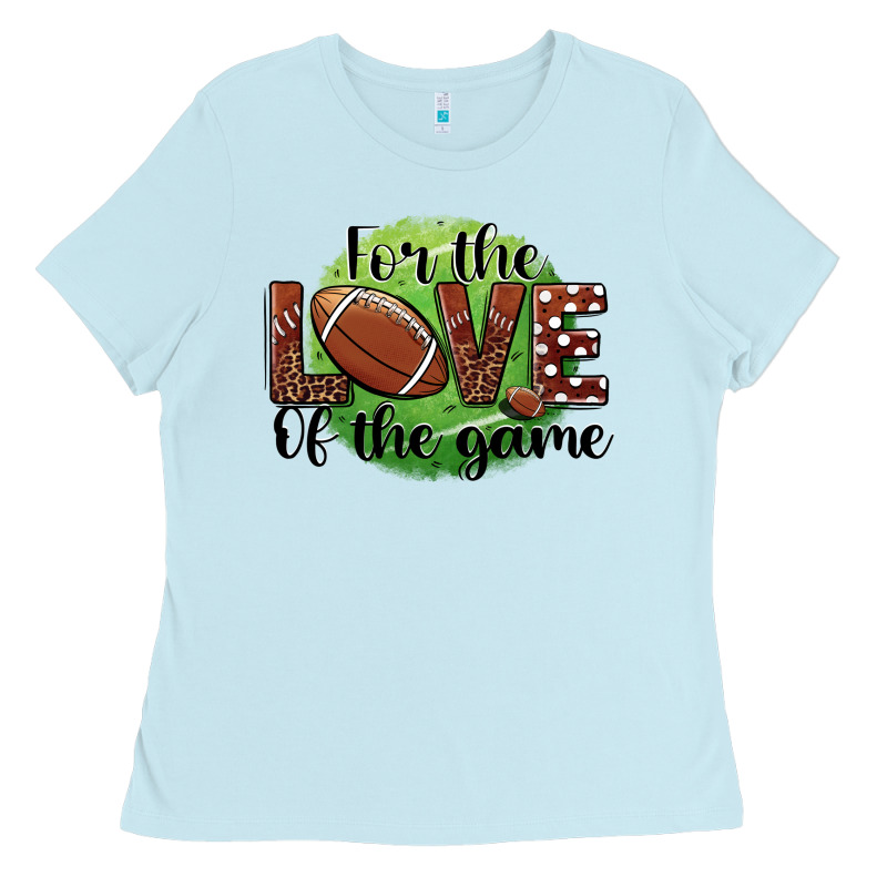 For The Love Of The Game Football Ladies Tee by BarkalooDesign | Teevron