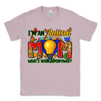 Lilac i'm an autism mom what's your superpower Classic Tee - Zillion Design Studio