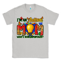 Moon Dust i'm an autism mom what's your superpower Classic Tee - Zillion Design Studio