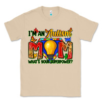 I'm An Autism Mom What's Your Superpower Classic Tee | Teevron
