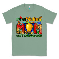 Sage i'm an autism mom what's your superpower Classic Tee - Zillion Design Studio